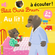 Petit ours brun Au lit !