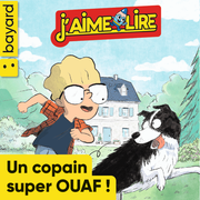 (Import: Un copain super ouaf ! - Juin 2024 - n° 569)