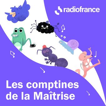 Les comptines de la Maîtrise de Radio France
